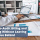 How to Audit Billing and Coding Without Leaving Revenue Behind
