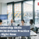 The Leadership Skills Every RCM-Driven Practice Needs Right Now